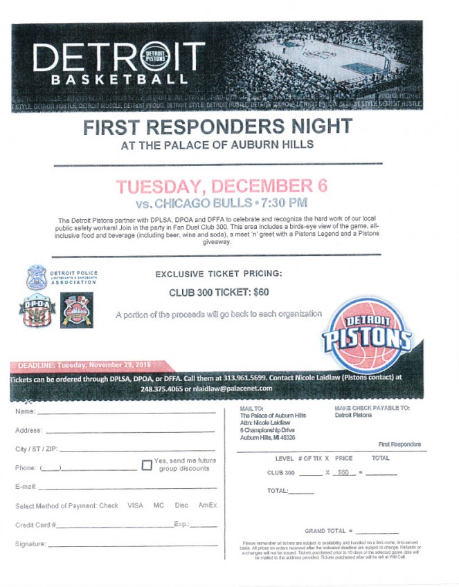 Detroit Police First Responders Night, Tuesday, December 6, 2016, 730 p.m. at the Palace of Auburn Hills (Club 300). The Detroit Pistons vs the Chicago Bulls.
