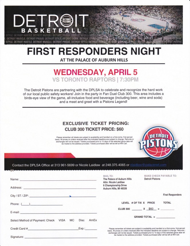 Please join the Detroit Pistons for First Responders Night, at the Palace of Auburn Hills, on Wednesday, April 5, 2017, at 7:30 p.m.