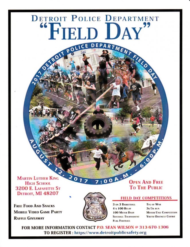 Detroit Police Department’s Field Day, Saturday, August 12, 2017, from 7 am to 6 pm.